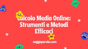 Calcolo Media Online: Strumenti e Metodi Efficaci